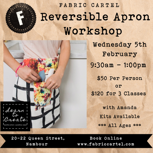 Reversible Apron Workshop - Wed. 5th Feb.