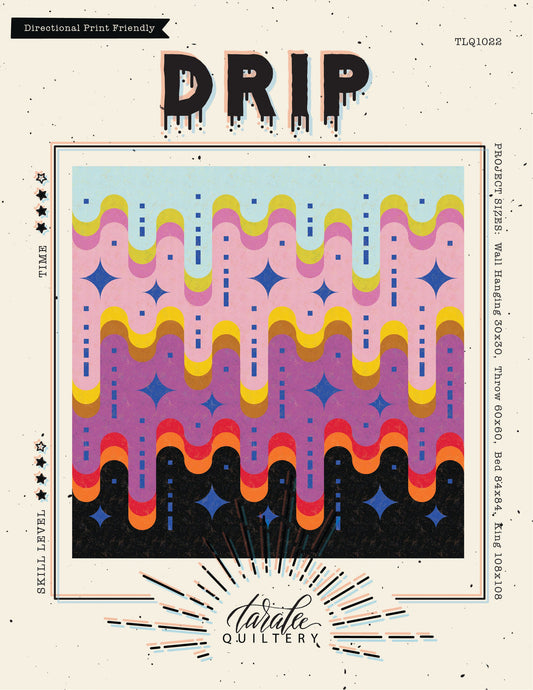 Drip - Pattern - Tara Lee Quiltery