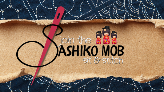 Sashiko Mob - Sit & Stitch