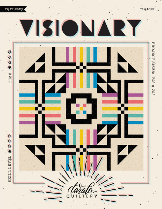 Visionary - Pattern - Tara Lee Quiltery